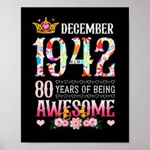 December 1942 80th Birthday 80 Year Awesome Floral Poster