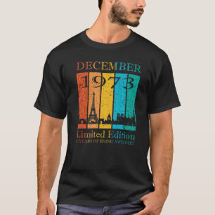 December 1973 50 Years Of Being Awesome T-Shirt