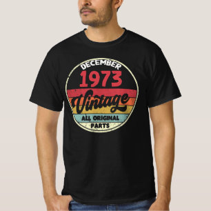 December 1973 Vintage All Original Birthday Gift R T-Shirt