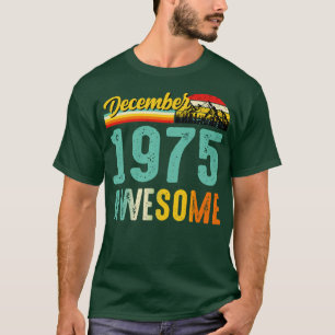 December 1975 Birthday Gift Shirt Vintage December