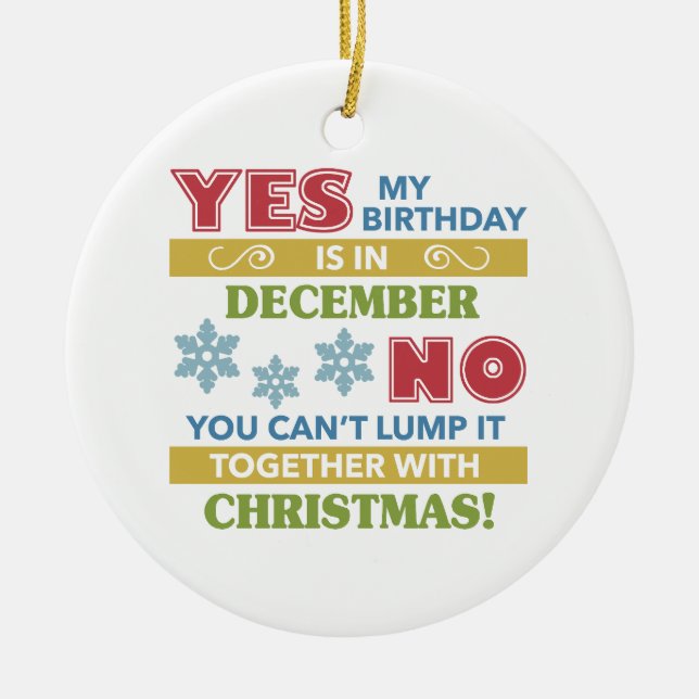 December Birthday Christmas Humour Ceramic Tree Decoration (Front)