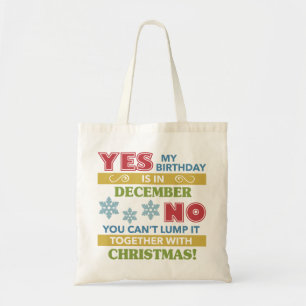 December Birthday Christmas Humour Tote Bag