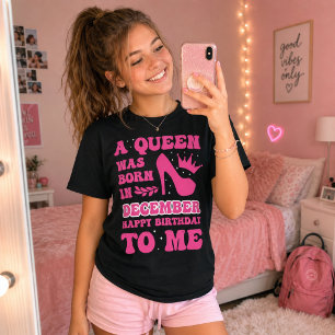 December Birthday Girl Pink Princess Queen Gift T-Shirt