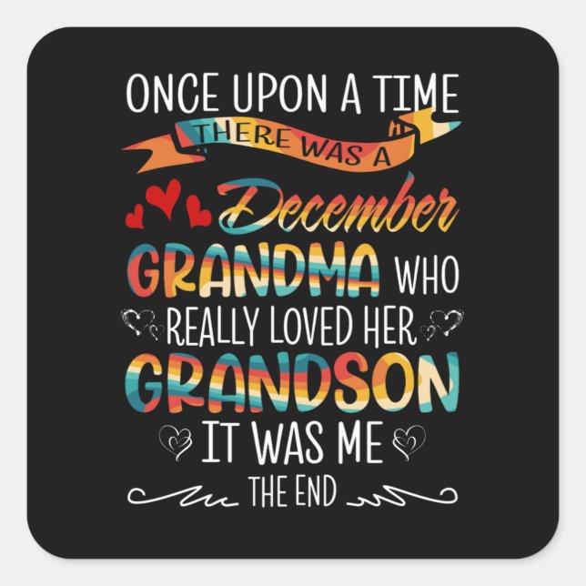 December Grandma Who Really Loved Her Grandsons Square Sticker (Front)