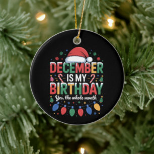 December Is My Birthday Christmas Santa Hat Xmas Ceramic Tree Decoration