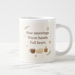 December Mornings   Slow Mornings. Warm Hands.  Large Coffee Mug