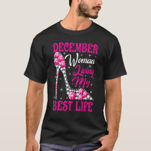 December Woman Living My Best Life Shoes Pink Girl T-Shirt