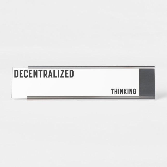 Decentralised Thinking Luxury Glass Desk Name  Plate (Front)