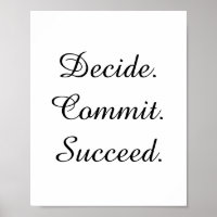 Decide. Commit. Succeed. Motivational Quote