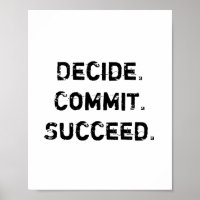 Decide. Commit. Succeed. Motivational Quote