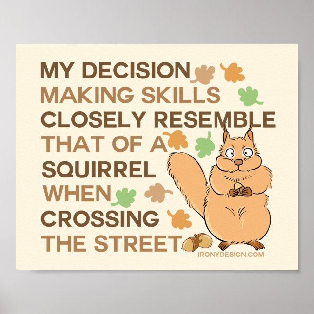 Decision Making Skills Funny Squirrel Poster (Front)
