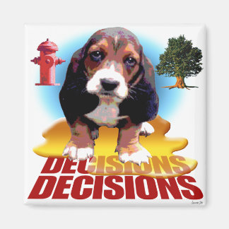 DECISIONS,DECISIONS 2 TILE MAGNET