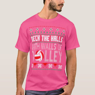 Deck Halls With Walls Of Volley-Christmas Volleyba T-Shirt