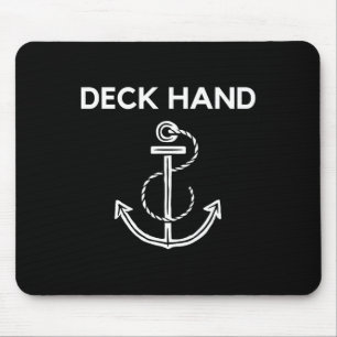 Deck Hand Boating And Sailing T Shirt Mouse Pad