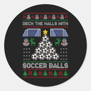 Deck The Hall With Soccer Ugly Christmas Soccer Pa Classic Round Sticker