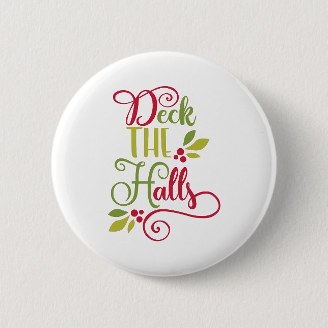 deck the halls 6 cm round badge (Front)