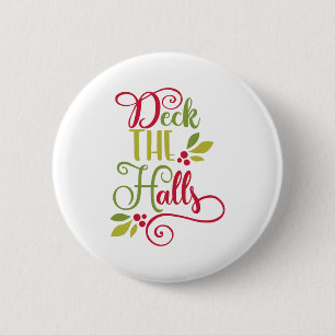 deck the halls 6 cm round badge