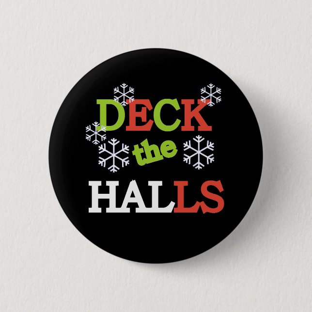 Deck the Halls 6 Cm Round Badge (Front)