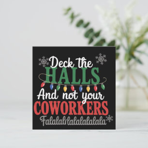 Deck The Halls And Not Your Coworkers Office Xmas Holiday Card