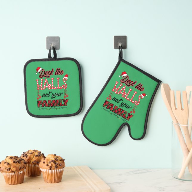 Deck The Halls Not Your Family Oven Mitt & Pot Holder Set (Insitu(Hanging))