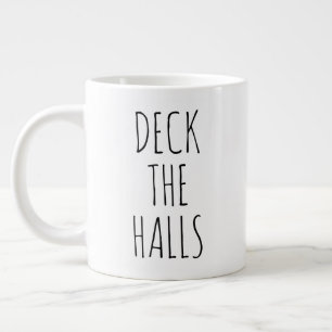 "Deck the Halls" Simple Modern Farmhouse Large Coffee Mug