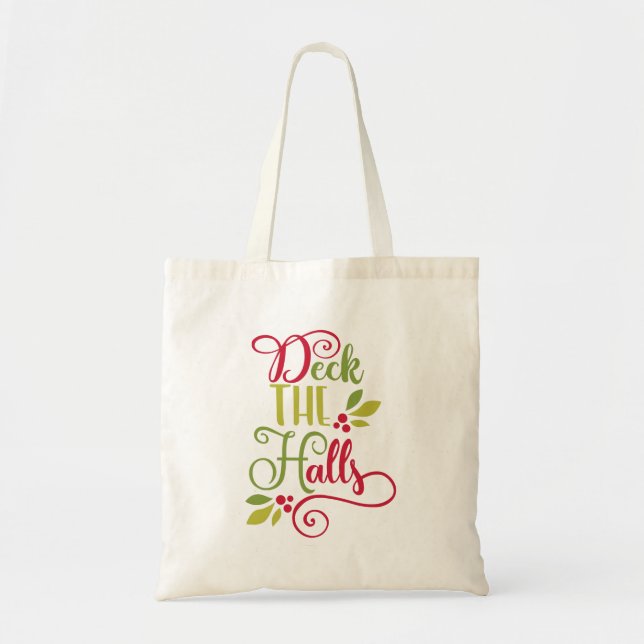 deck the halls tote bag (Front)