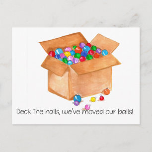 Deck the halls, we've moved our balls! postcard