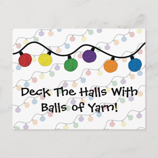 Deck The Halls With Balls Of Yarn Holiday Postcard (Front)