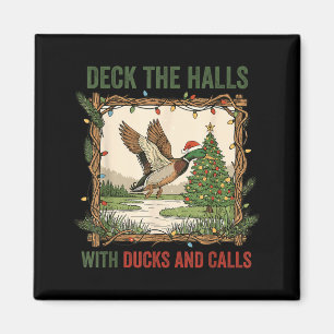 Deck The Halls With Ducks And Calls Christmas Hunt Magnet