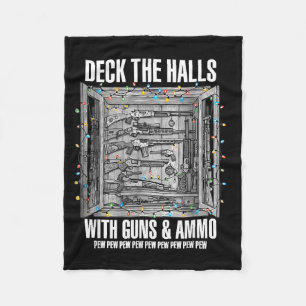 Deck The Halls With Guns And Ammo  Fleece Blanket