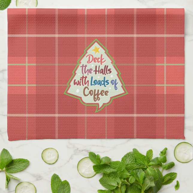 Deck the Halls with Loads of Coffee Tea Towel (Folded)