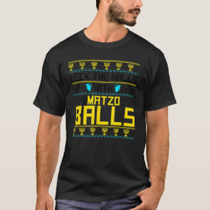 Deck The Halls With Matzo Balls Ugly Hanukkah Swea T-Shirt