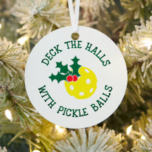 Deck The Halls With Pickle Balls Christmas Funny Metal Tree Decoration