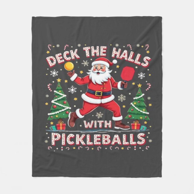 Deck The Halls With Pickleballs  Fleece Blanket (Front)