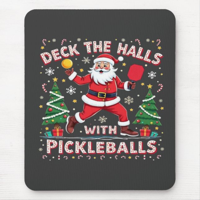 Deck The Halls With Pickleballs  Mouse Pad (Front)