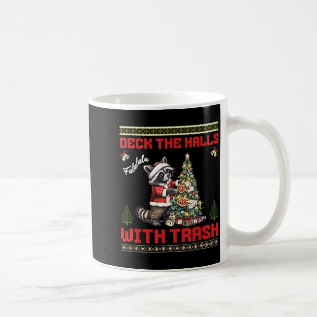 Deck The Halls With Trash Raccoon Ugly Christmas S Coffee Mug (Right)