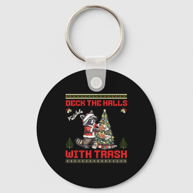 Deck The Halls With Trash Raccoon Ugly Christmas S Key Ring (Front)