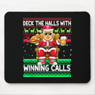 Deck The Halls With Winning Calls – Trump Santa Ch Mouse Pad
