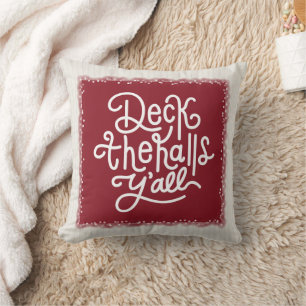 Deck the Halls Y'all Cushion