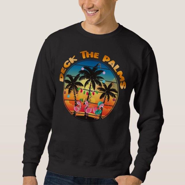 Deck The Palms Beach Tropical Christmas Group Sweatshirt (Front)
