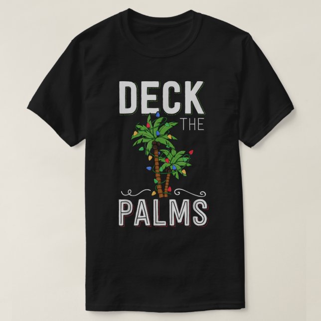 Deck the Palms Christmas Design T-Shirt (Design Front)