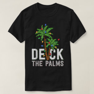 Deck The Palms Funny Tropical Christmas T-Shirt