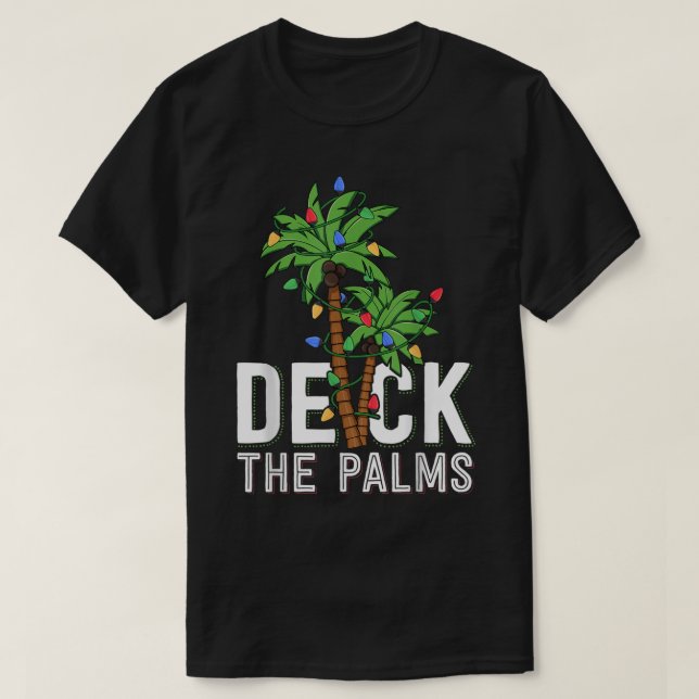 Deck The Palms | Funny Tropical Christmas T-Shirt (Design Front)