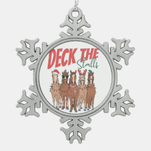 Deck the Stalls Funny Christmas Horse Lovers Snowflake Pewter Christmas Ornament