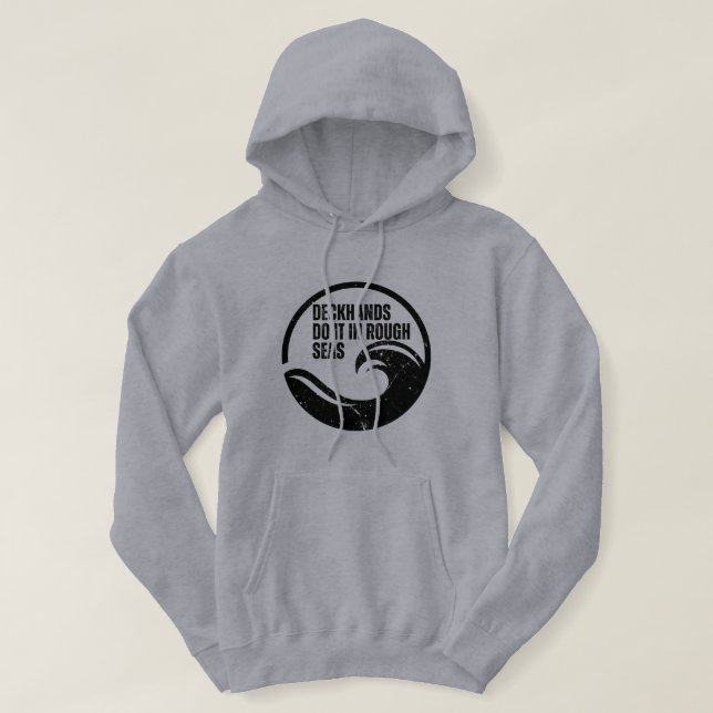 Deckhands Do It In Rough Seas Funny Fishing Hoodie (Design Front)