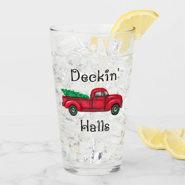 Deckin Halls Red Christmas Truck Drinking Glass (Back Ice)