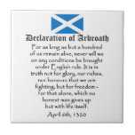 Declaration of Arbroath Scottish Independence Tile<br><div class="desc">The famous words from the historic declaration of Scottish independence known as the Declaration of Arbroath on a ceramic tile. The declaration was originally written in Latin and signed on April 6th, 1320, at Arbroath Abbey, six years after Robert the Bruce defeated the English at Bannockburn in 1314. Printed in...</div>