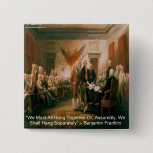 Declaration Of Independence & Ben Franklin Quote 15 Cm Square Badge