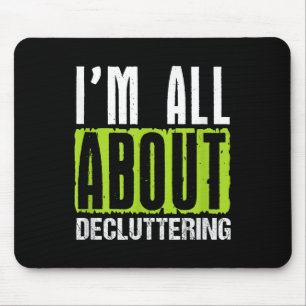 Decluttering Enthusiast Home Organiser Cleaning Mo Mouse Pad