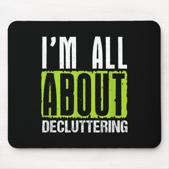 Decluttering Enthusiast Home Organiser Cleaning Mo Mouse Pad (Front)